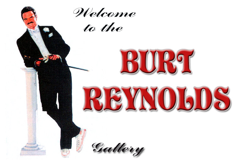 Welcome to The Burt Reynolds Gallery